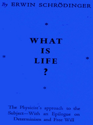 What Is Life? The Physical Aspect Of The Living Cell