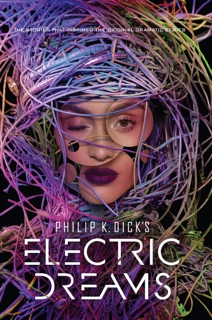 Philip K. Dick's Electric Dreams by Philip K. Dick