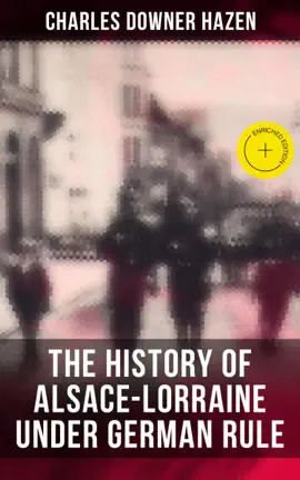 Read: The Book History of Alsace-Lorraine under German Rule