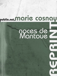 Noces de Mantoue by Marie Cosnay