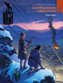 Les Compagnons de la Libération - Grenoble - Jean-Yves Le Naour