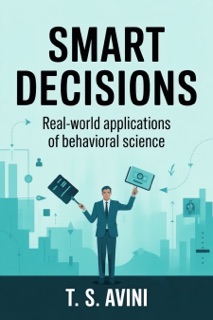 Smart Decisions by T.S. AVINI