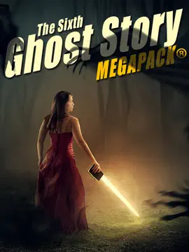 Read: Book The Sixth Ghost Story MEGAPACK®