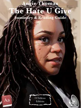 Angie Thomas - The Hate U Give - Summary & Reading Guide