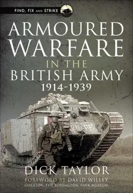 Read: Armoured Warfare in Book the British Army, 1914–1939