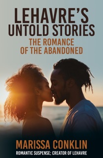 Lehavre's Untold Stories by Marissa Conklin