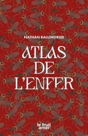 Atlas de l'Enfer - Nathan Ballingrud