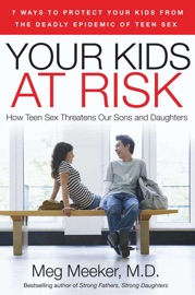 Your Kids at Risk - Meg Meeker
