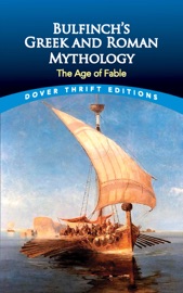Bulfinch's Greek and Roman Mythology - Thomas Bulfinch