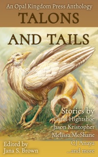 Talons and Tails by Carol Hightshoe