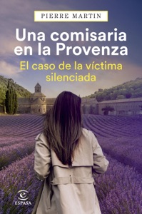 Una comisaria en la Provenza. El caso de la víctima silenciada Book Cover