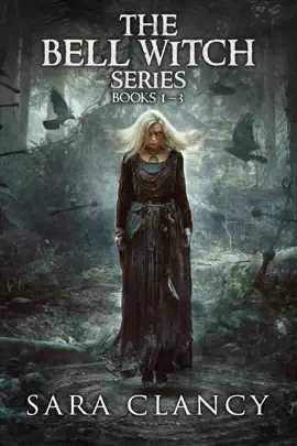 Read: The Bell Witch Series Book Books 1 - 3