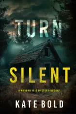 Turn Silent (A Morgan Reid FBI Suspense Thriller—Book Seven)