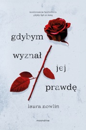 Gdybym wyznał jej prawdę - Alka Konieczka & Laura Nowlin