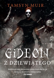 Gideon z Dziewiątego by Dominika Schimscheiner & Tamsyn Muir
