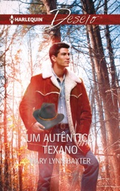Um autêntico texano - Mary Lynn Baxter