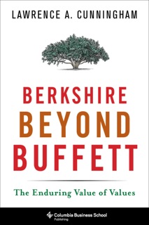 Berkshire Beyond Buffett by Lawrence A. Cunningham