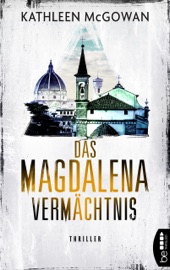 Das Magdalena-Vermächtnis - Kathleen McGowan & Barbara Först
