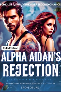 Alpha Aidan’s Rejection by Eron Ofure