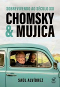 Capa de Chomsky & Mujica: Sobrevivendo ao Século XXI
