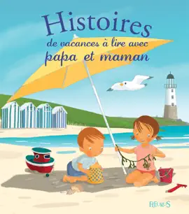 Read: Histoires de vacances à lire avec papa et Book maman