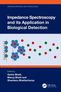 Impedance Spectroscopy and its Application in Biological Detection by Geeta Bhatt, Manoj Bhatt & Shantanu Bhattacharya