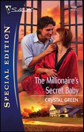 The Millionaire's Secret Baby - Crystal Green