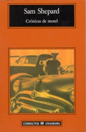 Crónicas de motel - Enrique Murillo & Sam Shepard