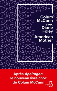 AMERICAN MOTHER by Colum McCann & Diane Foley