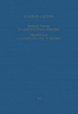 Praelectiones in Lamentationes Jeremiae / Leçons sur les Lamentations de Jérémie