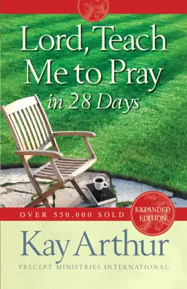 Lord, Teach Me to Pray in 28 Days