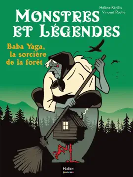 Read: Monstres et légendes - Baba Yaga, la sorcière de la forêt - CP/CE1 6/7 ans Book