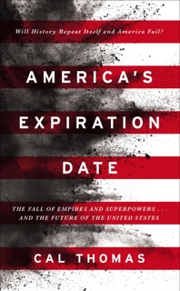 America's Expiration Date by Cal Thomas