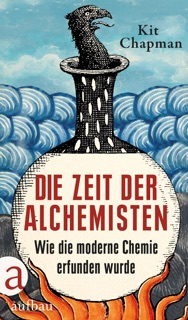 Die Zeit der Alchemisten by Kit Chapman