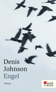 Engel by Denis Johnson