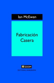 Fabricación casera by Ian McEwan