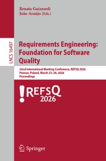 Requirements Engineering: Foundation for Software Quality by Renata Guizzardi & João Araújo