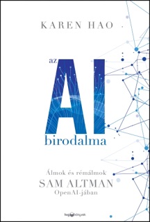Az AI birodalma by Karen Hao