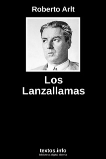 Los Lanzallamas by Roberto Arlt