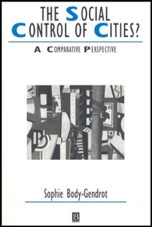 The Social Control of Cities? by Sophie Body-Gendrot