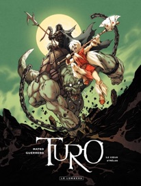 Turo - Tome 2 - Le Coeur d'Helos - Mateo Guerrero