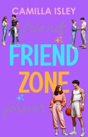 Friend Zone - Camilla Isley