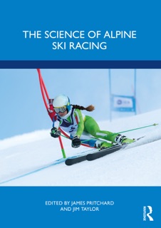 The Science of Alpine Ski Racing by James Pritchard & Jim Taylor