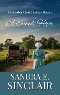 A Simple Hope by Sandra E Sinclair