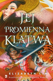Jej promienna klątwa by Elizabeth Lim