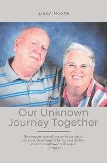 Our Unknown Journey Together by Linda Moore