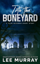 Into the Boneyard - Lee Murray