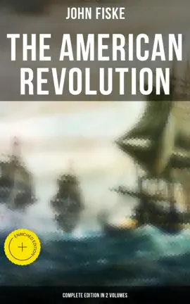 Read: THE AMERICAN REVOLUTION (Complete Edition In Book 2 Volumes)