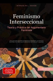 Feminismo Interseccional: Teoría y Práctica del Argumentario Feminista - Boreas Es. M. L. Saage