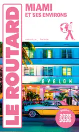 Guide du Routard Miami 2025/26